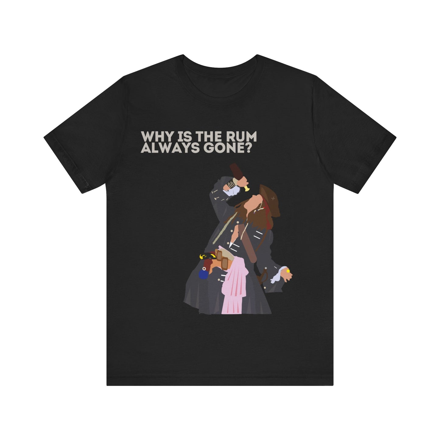 Captain Jack Sparrow 'Why Is the Rum Always Gone' Tee